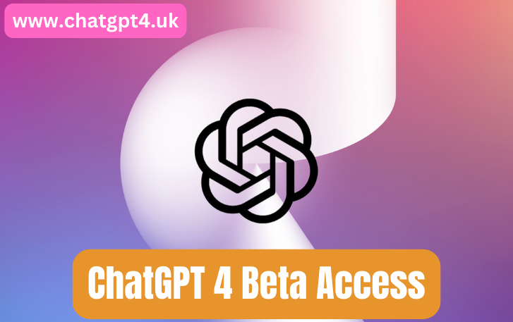 ChatGPT 4 Beta Access