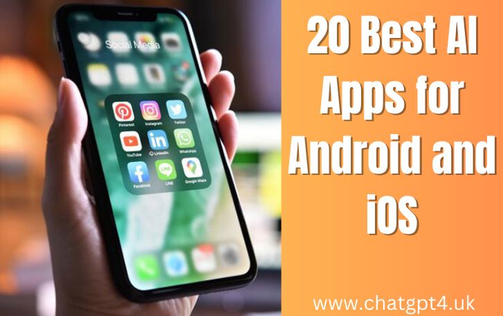 20 Best AI Apps for Android and iOS