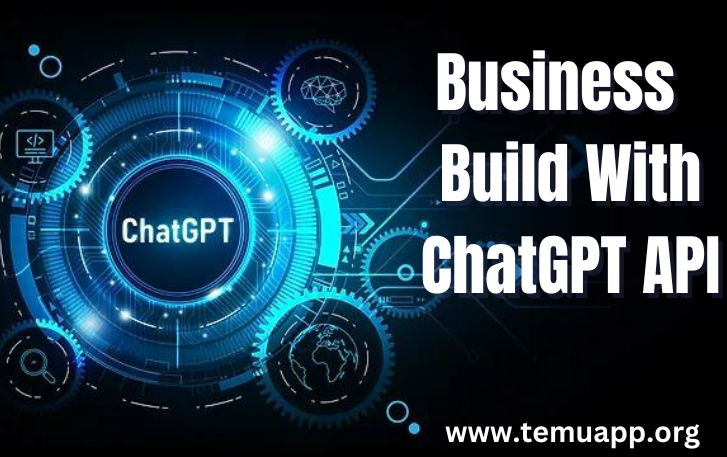 Business Can be Build With ChatGPT API