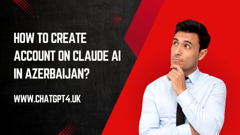 How to Create Account on Claude AI in Azerbaijan?